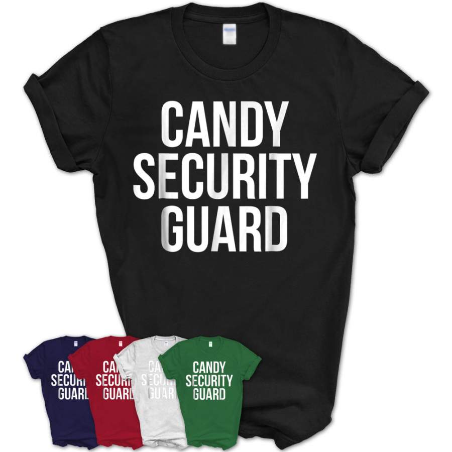 Candy Security Guard Shirt Funny Mom Or Dad Halloween Tee