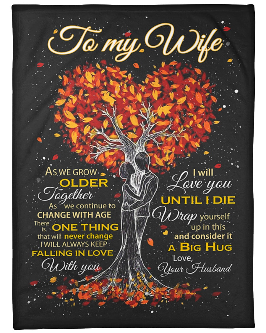 To My Wife Fleece Blanket – As We Grow Older Together Tree Blanket Gift For Wife From Husband Birthday Gift Home Decor Bedding Couch Sofa Soft And Comfy Cozy