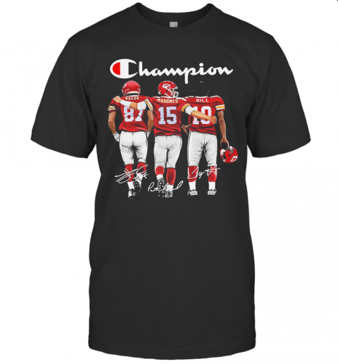 Kansas City Chief Kelce Mahomes And Hill Champion Signatures T-Shirt