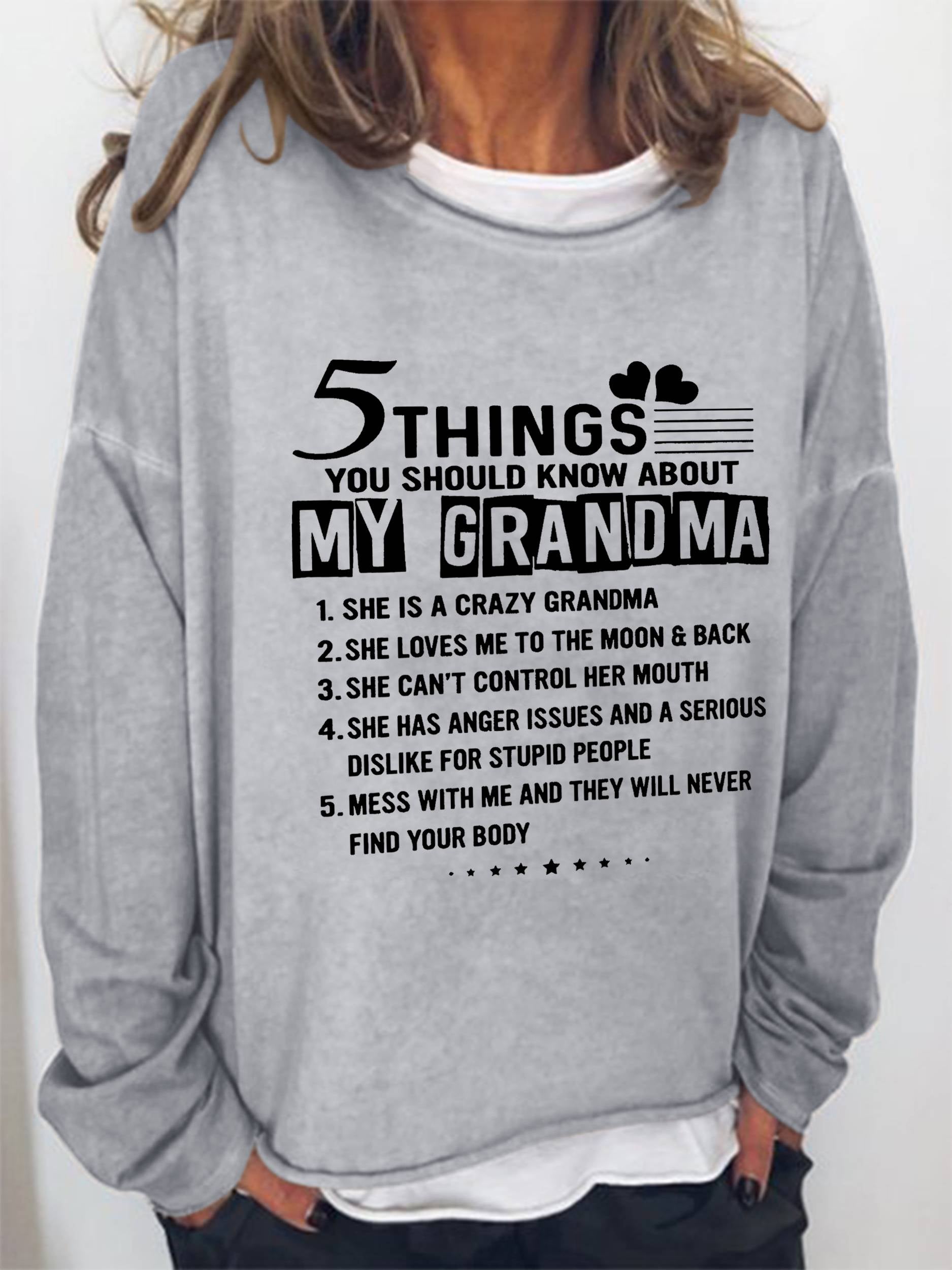 Five Things You Should Know About My Grandma Sweatshirt