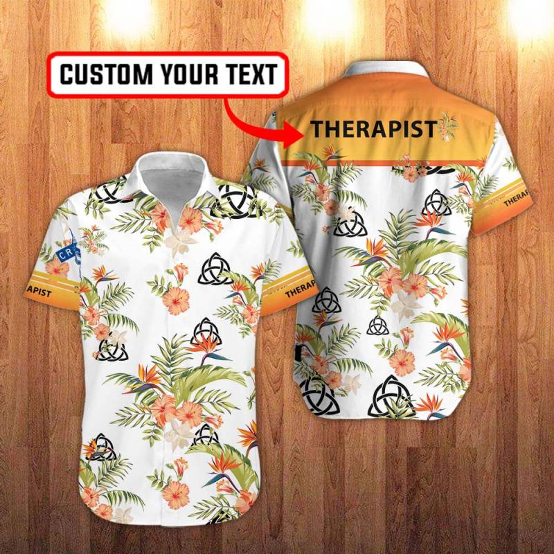 Therapist Floral Hawaiian Shirt in White And Hawaiian Hibiscus Flower Personalization 3D Full Print Button Shirt