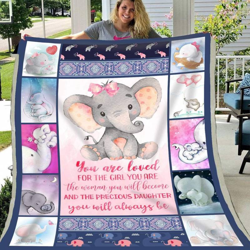 You Are Loved For The Girl You Are Elephant Blanket Giving People