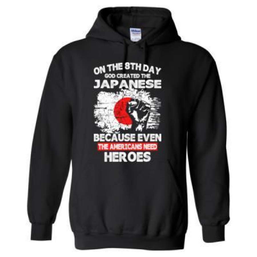 AGR On The 8th Day God Created The Japanese Because Even The Americans Need Heroes – Heavy Blend™ Hooded Sweatshirt