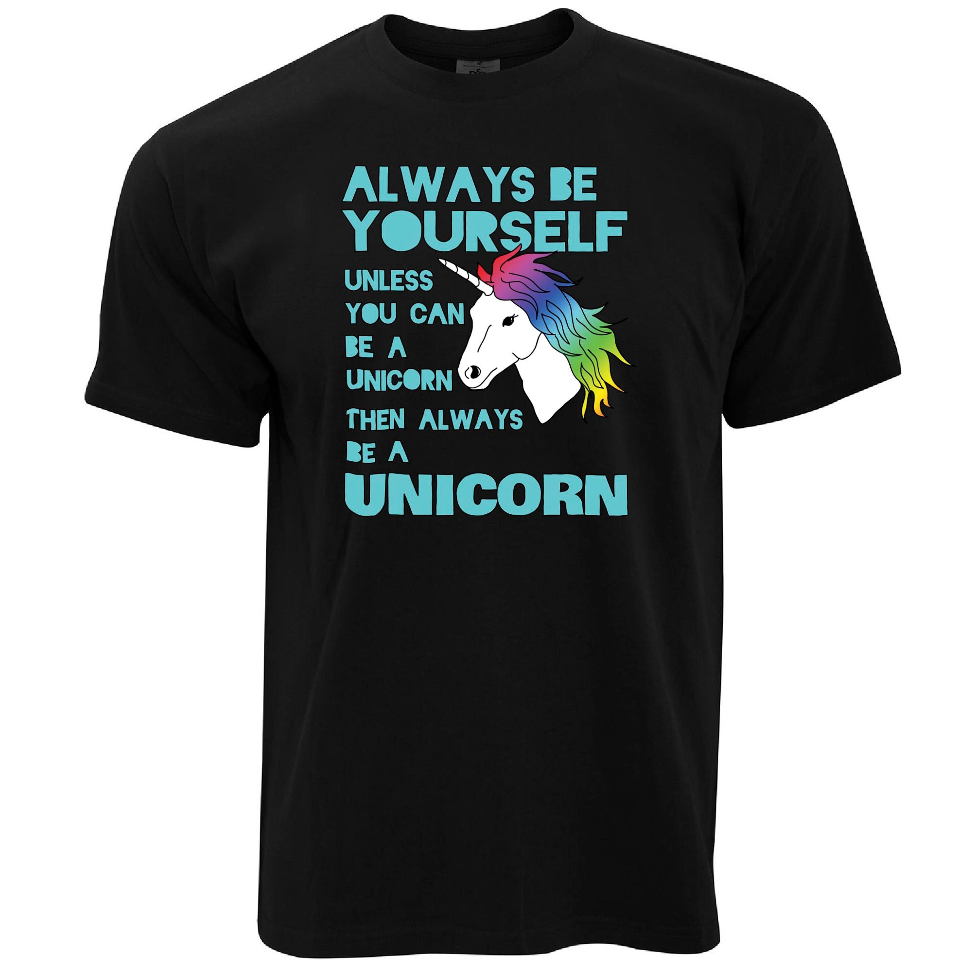 Unicorn T Shirt Always Be Yourself