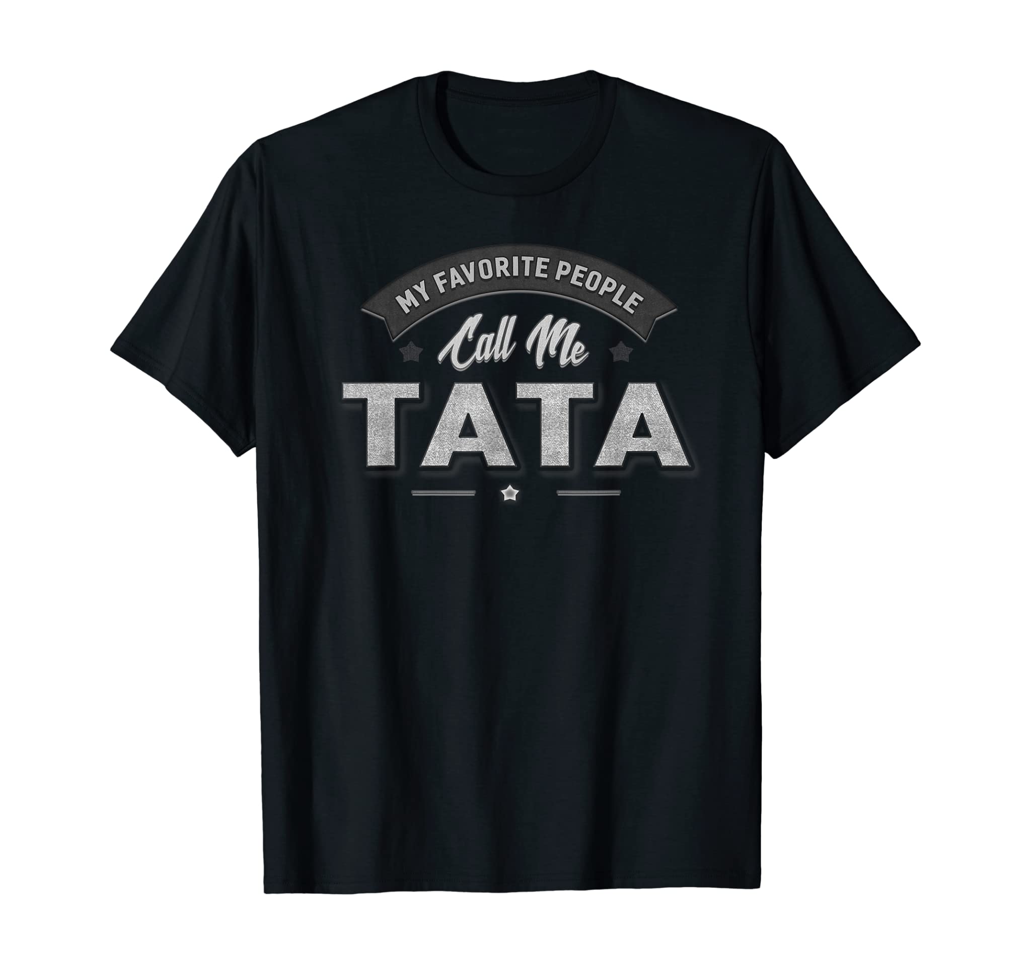 Graphic 365 My Favorite People Call Me Tata Men Grandpa T-Shirt