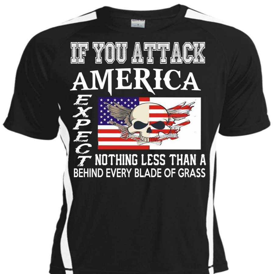 You Attack America Expect Nothing Less T Shirt, I Love Veteran T Shirt, Cool Shirt