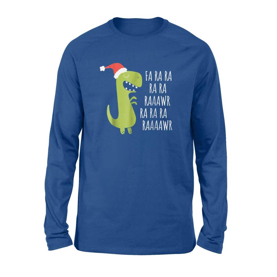 Christmas Shirt Funny Dinosaur Fa Ra Ra Rawr Rawr Christmas T-Rex Xmas Tee – Standard Long Sleeve