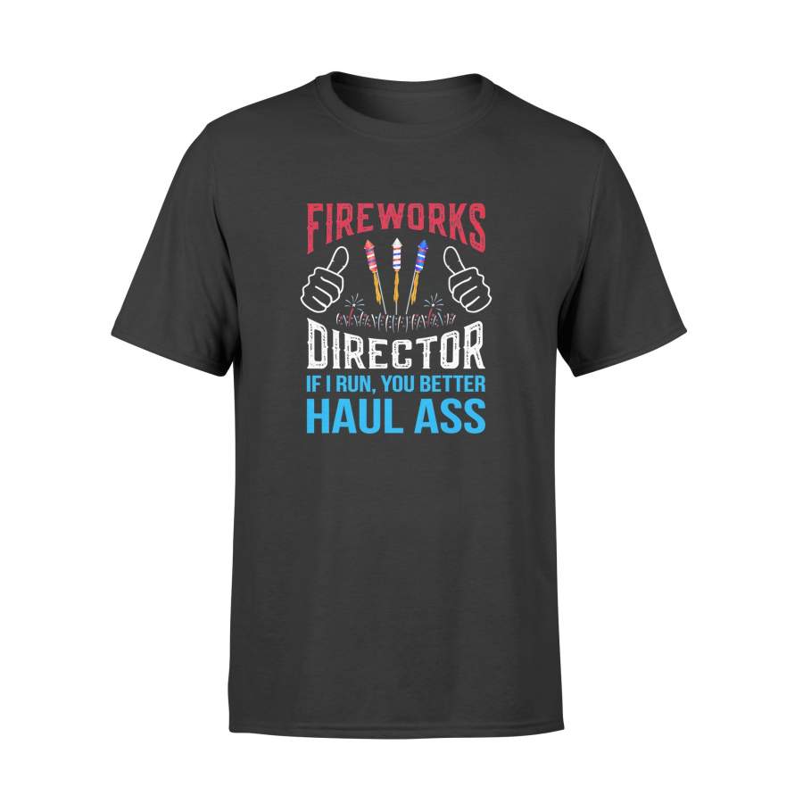 Fireworks Director 4th of July Gifts T-Shirt – Standard T-shirt