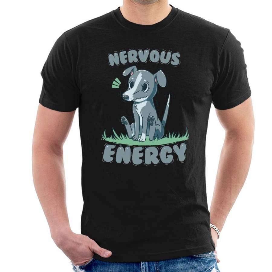 Nervous Energy Greyhound Dog Men’s T-Shirt