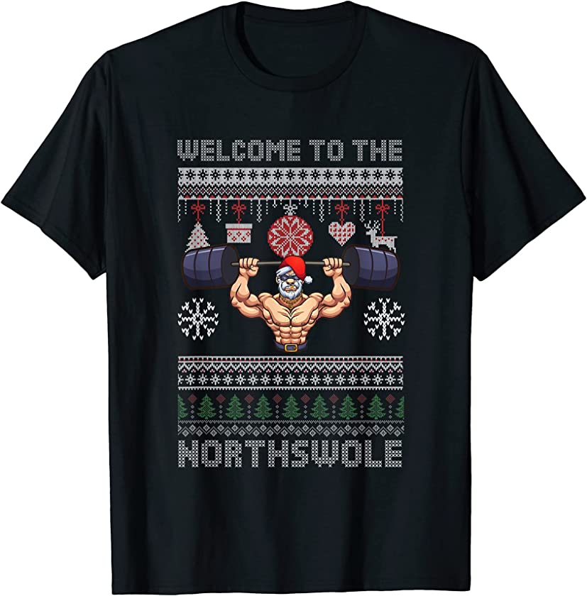 Ugly Christmas X-Mas Northswole Swoleman New Year Workout T-Shirt