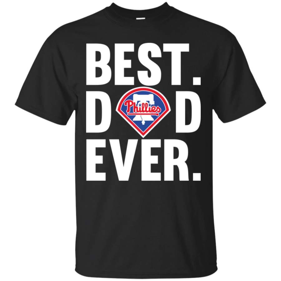 Best Dad Ever Philadelphia Phillies shirt Father Day T Shirt – Moano Store