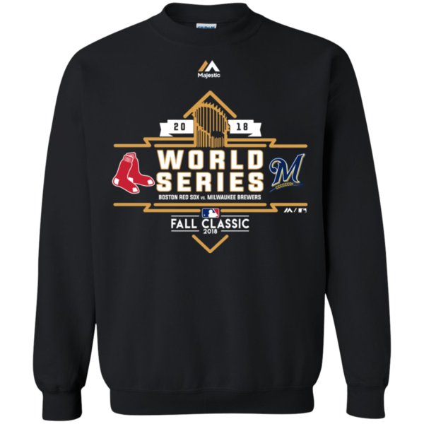 Boston Red Sox vs Milwaukee Brewers 2018 World Series shirt Sweatshirt – Killi Store