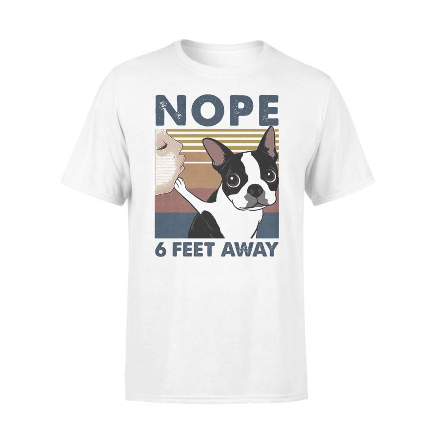 Boston Terrier Nope 6 Feet Away Vintage T-Shirt