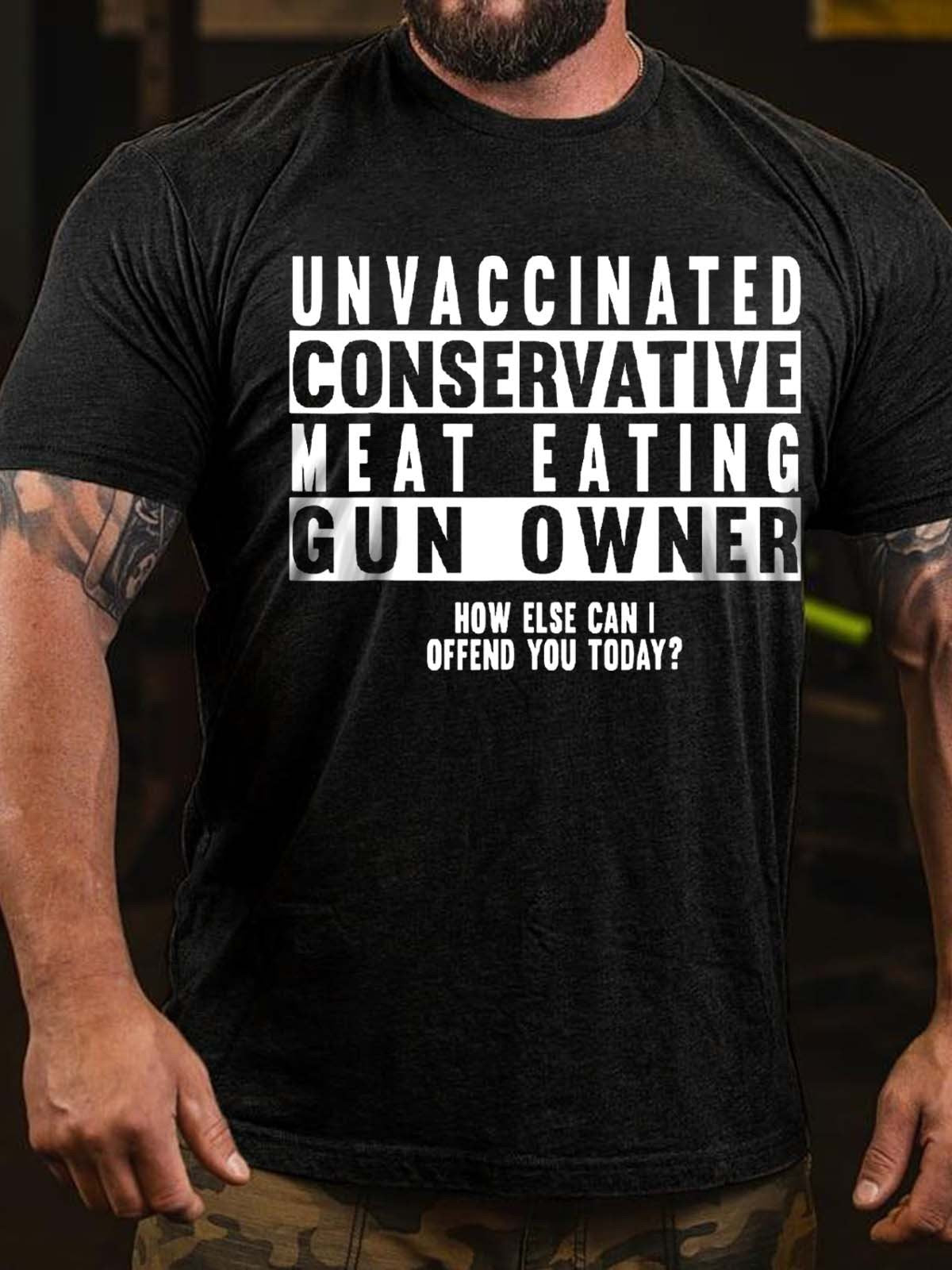 Men’S Unvaccinated Conservative Meat Eating Gun Owner T-Shirt