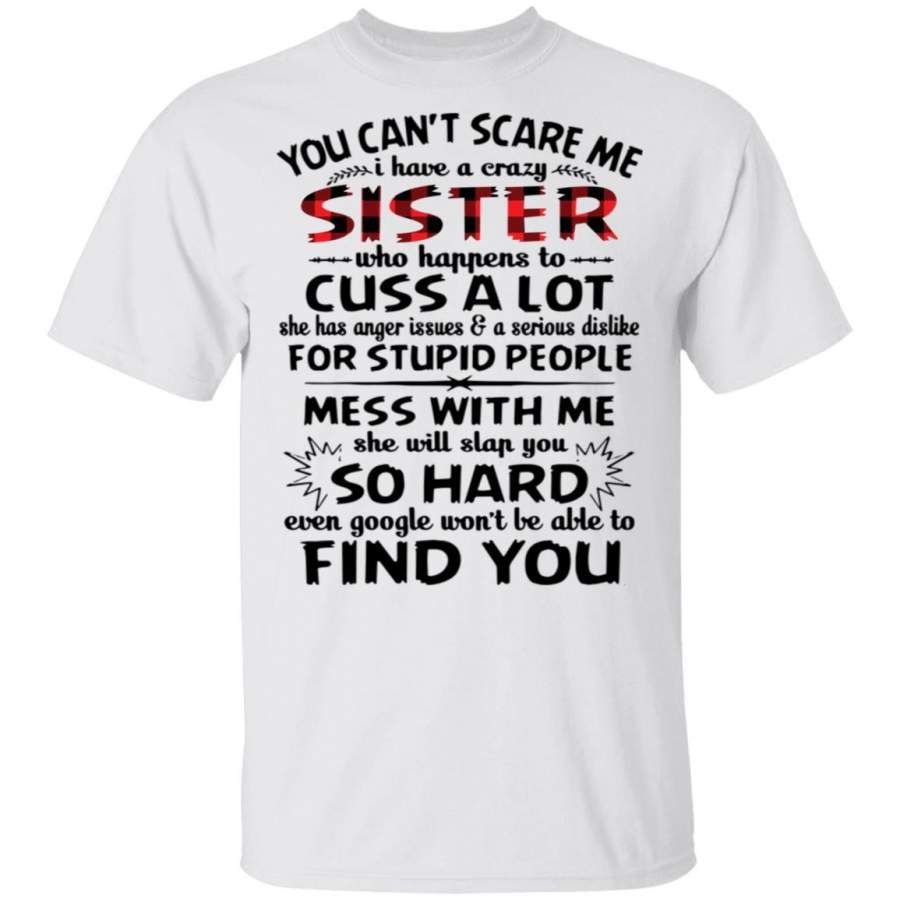 You Can’t Scare Me I Have a Crazy Sister shirts Funny Plaid leopard