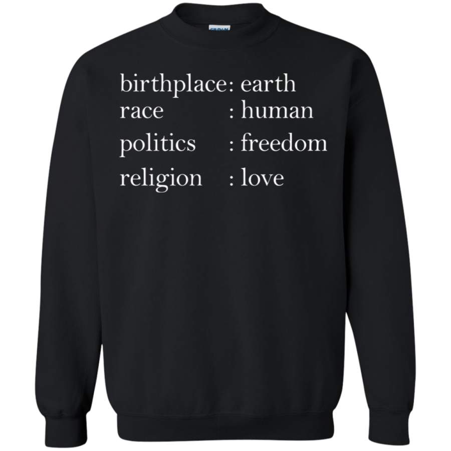 AGR Birthplace earth race human Sweatshirt