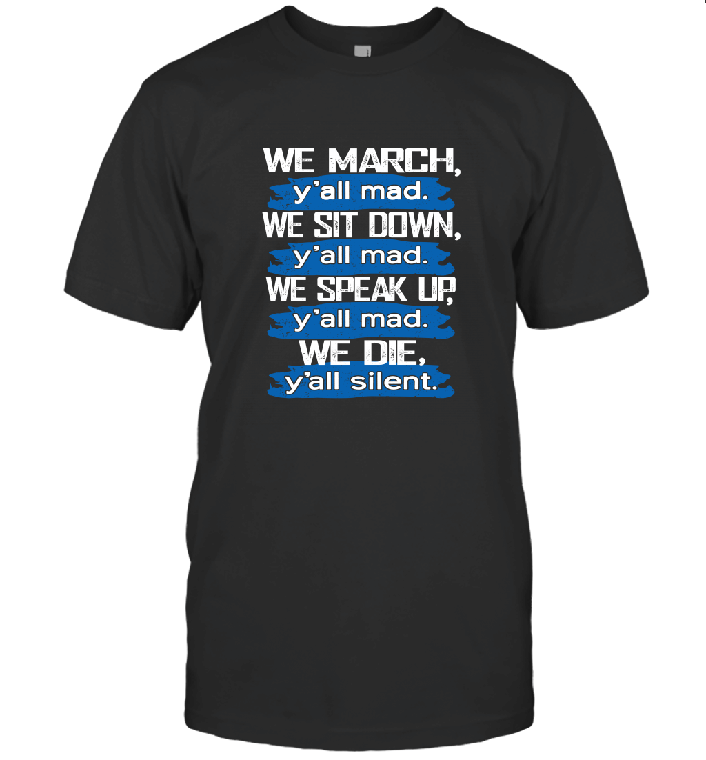 We March We Sit Down T-Shirt