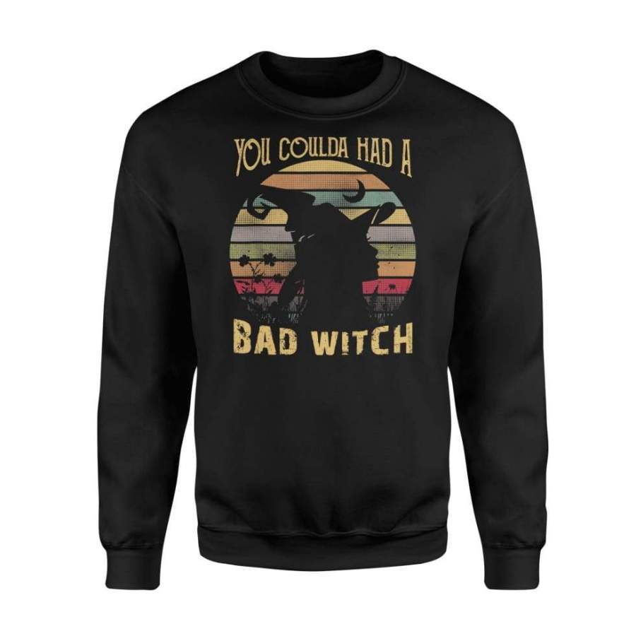 You Coulda Had A Bad Witch Halloween Funny Gift Awesome – Standard Fleece Sweatshirt