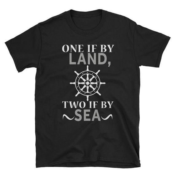 One If Land Two If Sea Revolutionary War Usa Shirt