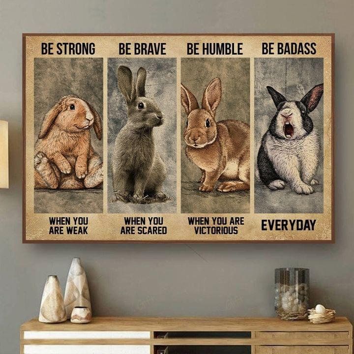 Rabbit Be Strong Be Brave Be Be Humble Badass Canvas, Bunny Rabbit Poster, Motivational Quote, Vintage