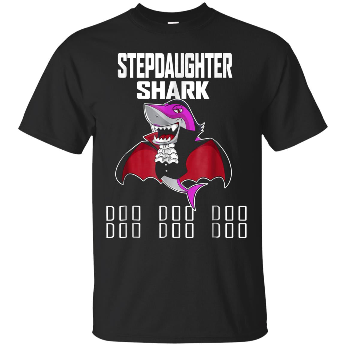 Stepdaughter Shark Doo Doo Doo Shirt Shark Vampire