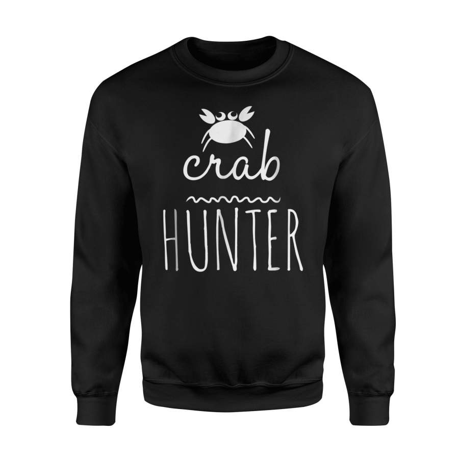 Crab Hunter Love Crabs Mom Dad Kids Funny Gift Sweatshirt