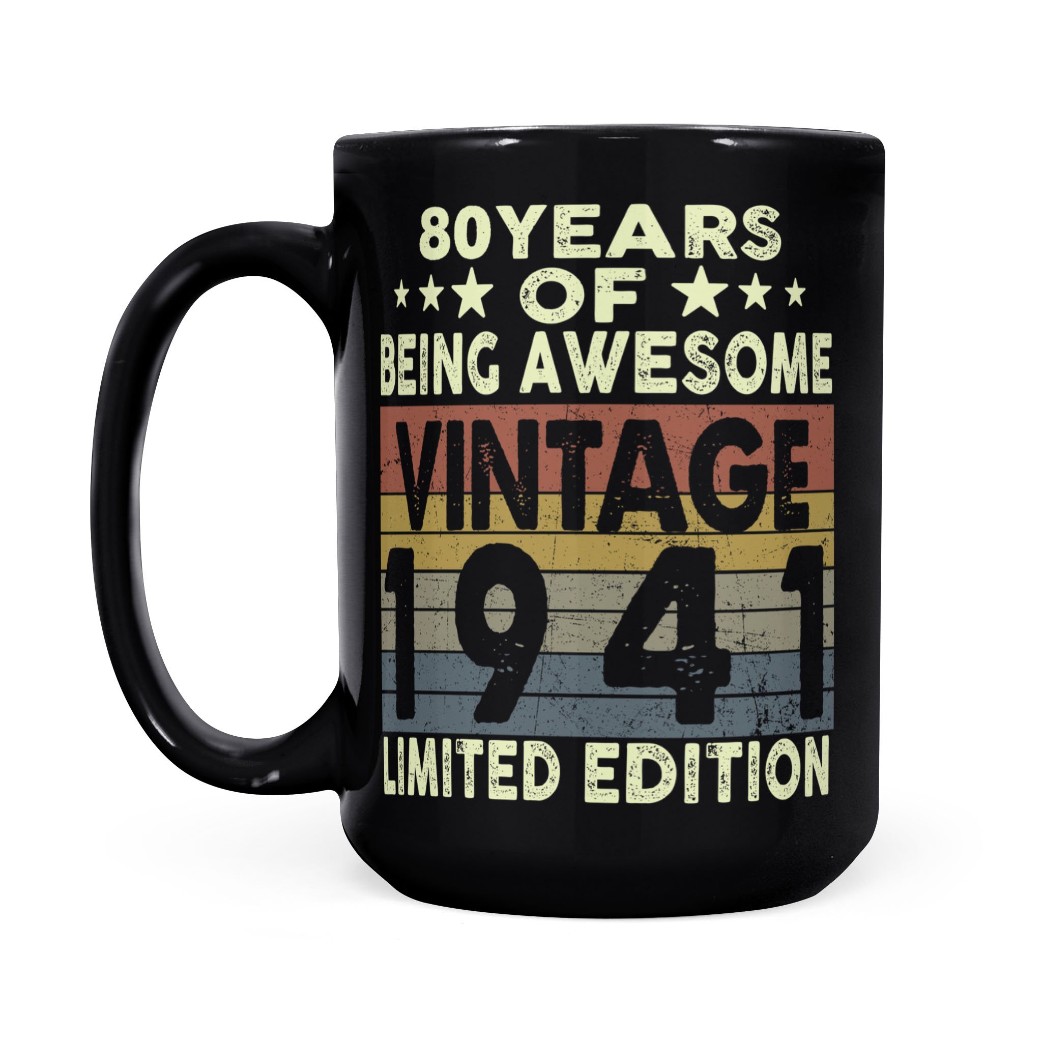 80 Years Of Being Awesome Vintage 1941 Limited Edition 80th Birthday Gifts Mug – Black Mug