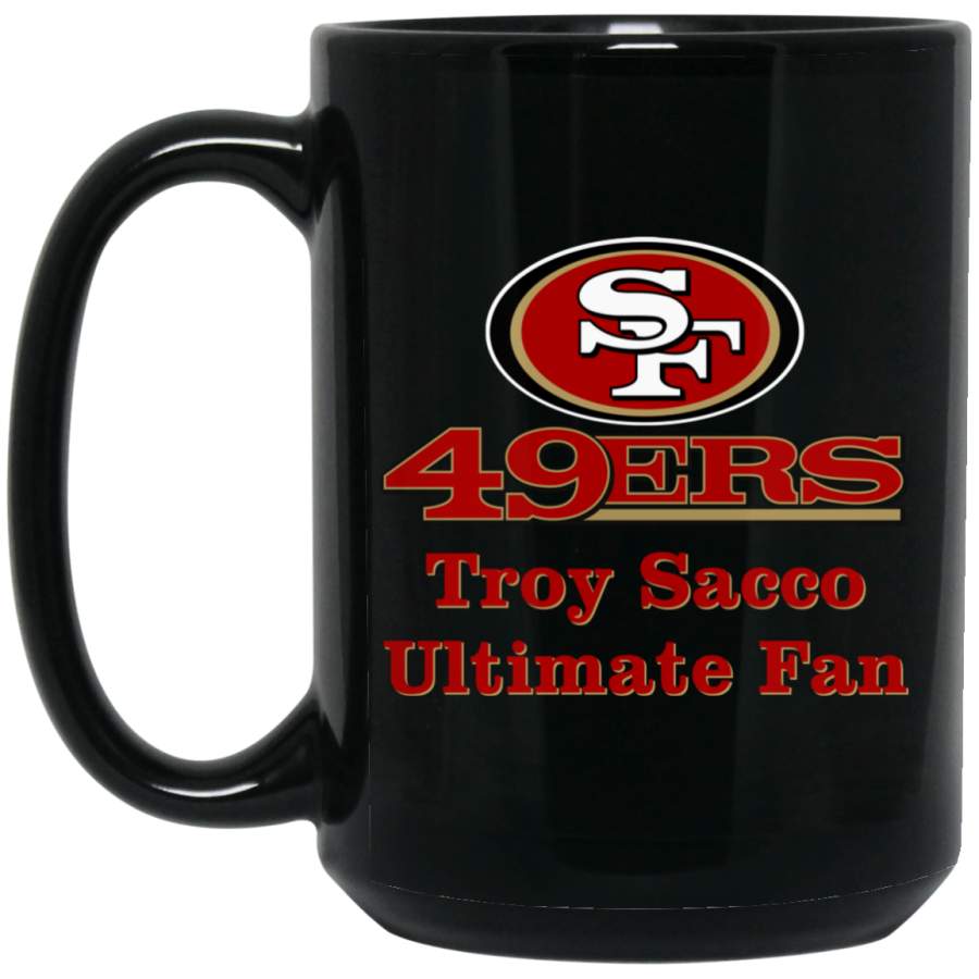 Custom Personalized San Francisco 49ers Logo & Text Troy Sacco BM15OZ 15 oz. Black Mug Santacruzshirt Fashion