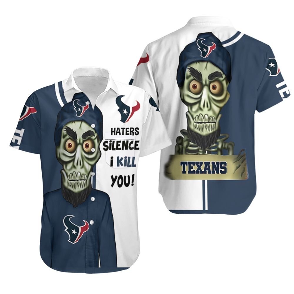 Houston Texans Haters I Kill You 3D Hawaiian Shirt