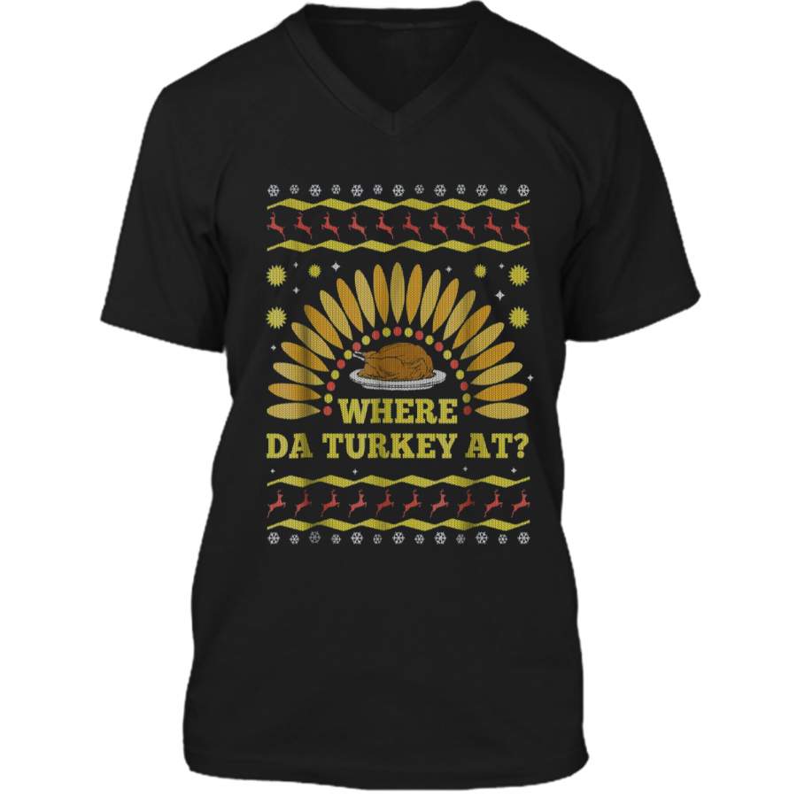 Where The Turkey At Funny Thanksgiving Ugly Sweater  Mens Printed V-Neck T