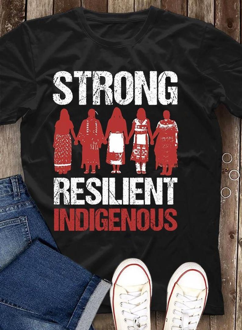 Strong Resilient Indigenous Cherokee Native American Tribe Tshirt Gift Standard/Premium T-Shirt Hoodie