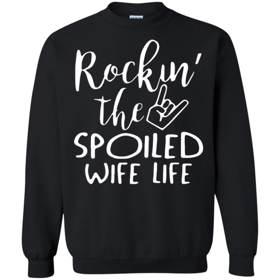 AGR Rockin’ The Spoiled Wife Life Sweatshirt