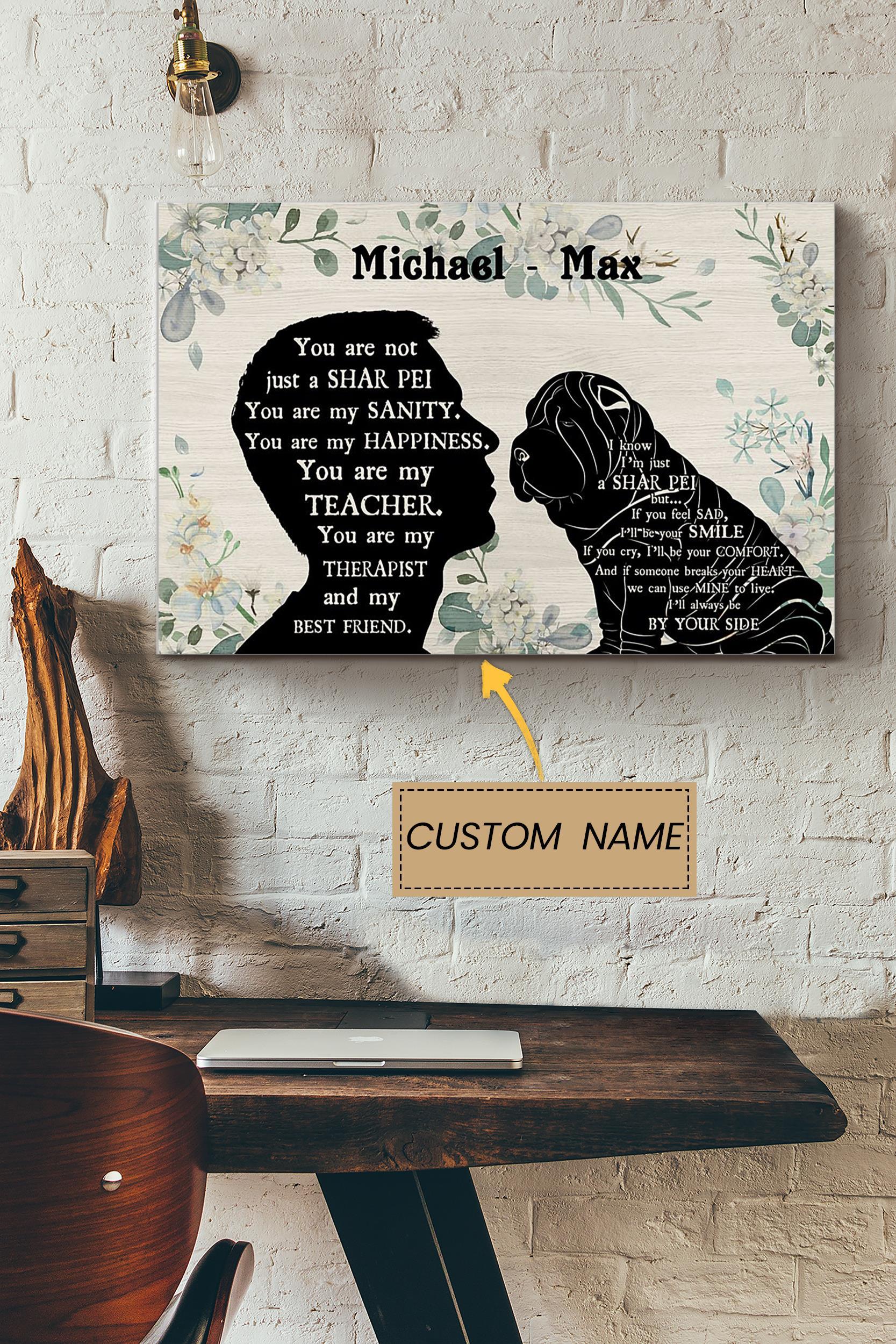 You Are Not Just A Shar Pei Personalized Male Poster – Animal Wall Art – Gift For Dog Lover Dog Foster Puppy Fan Poster