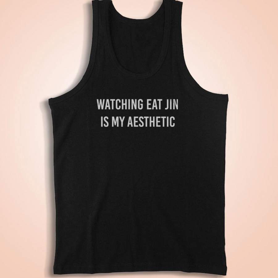 Watching Eat Jin Is My Aesthetic Bts K Pop Men’S Tank Top