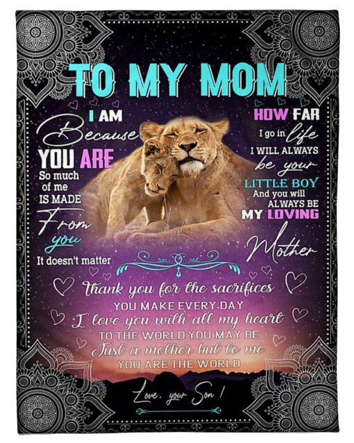 To My Mom Lion You For The Sacrifices You Make Every Day Blanket Gift For Mom From Son On Birthday Soft Cozy Lightweight Premium Blanket