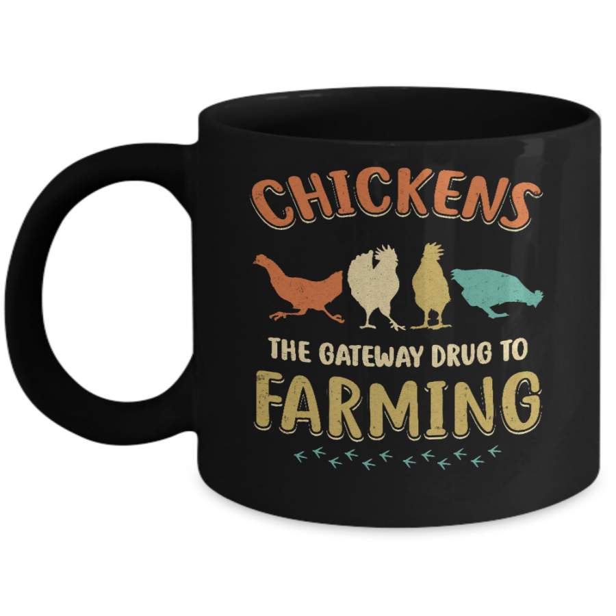 Vintage Chickens The Gateway Drug Funny Farmer Chicken Mug