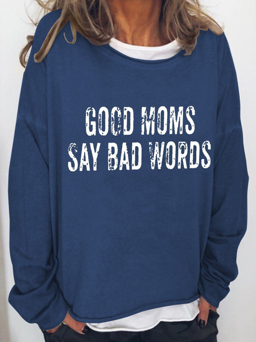 Women’S Good Moms Say Bad Words Funny Graphic Long Sleeve Top