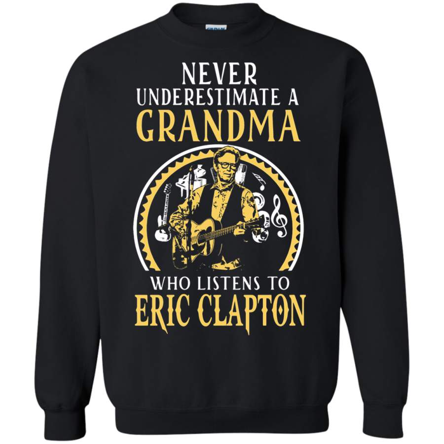 AGR Never Underestimate Grandma Who Listens To Eric Clapton Sweatshirt