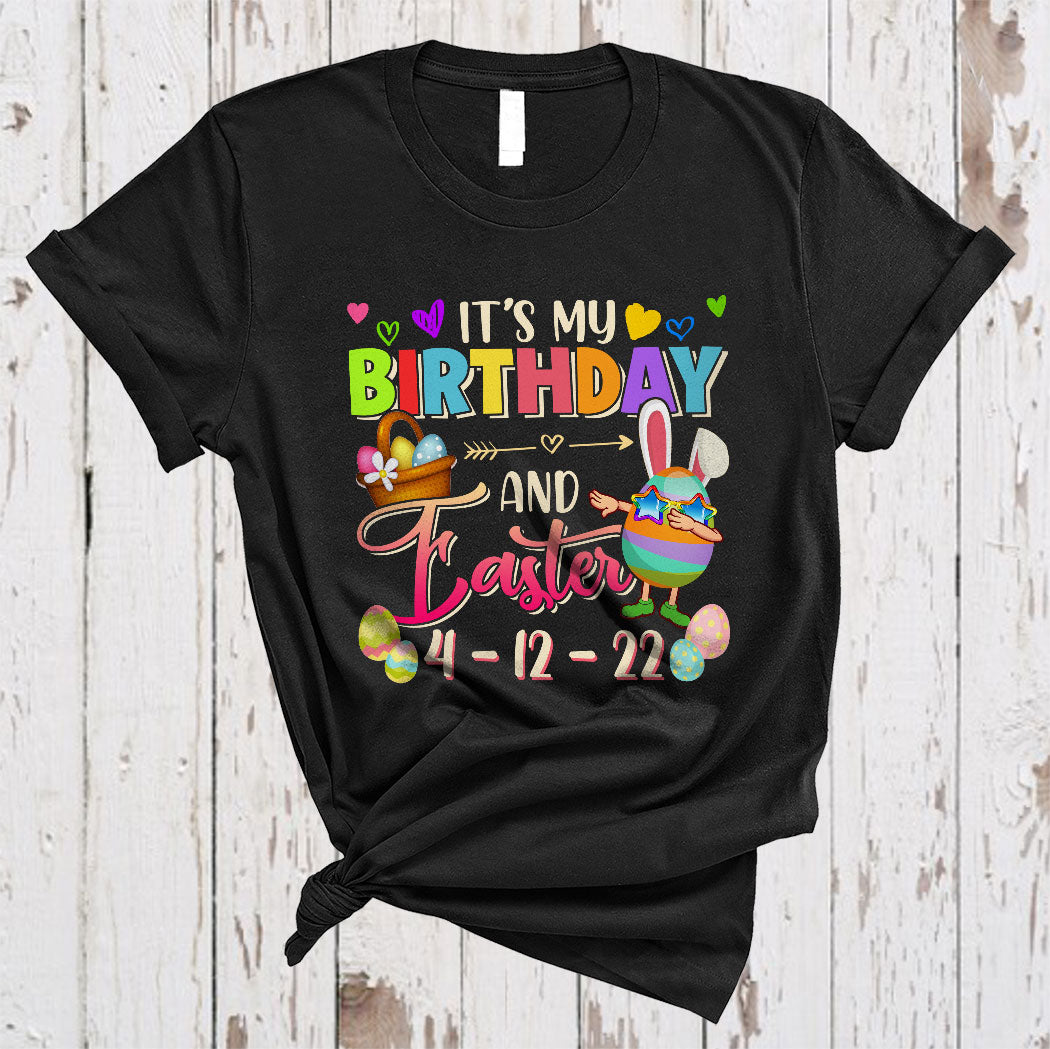 It’S My Birthday And Easter 2022 Funny Cute Easter Day Bunny Easter Egg Dabbing Lover Gifts T-Shirt