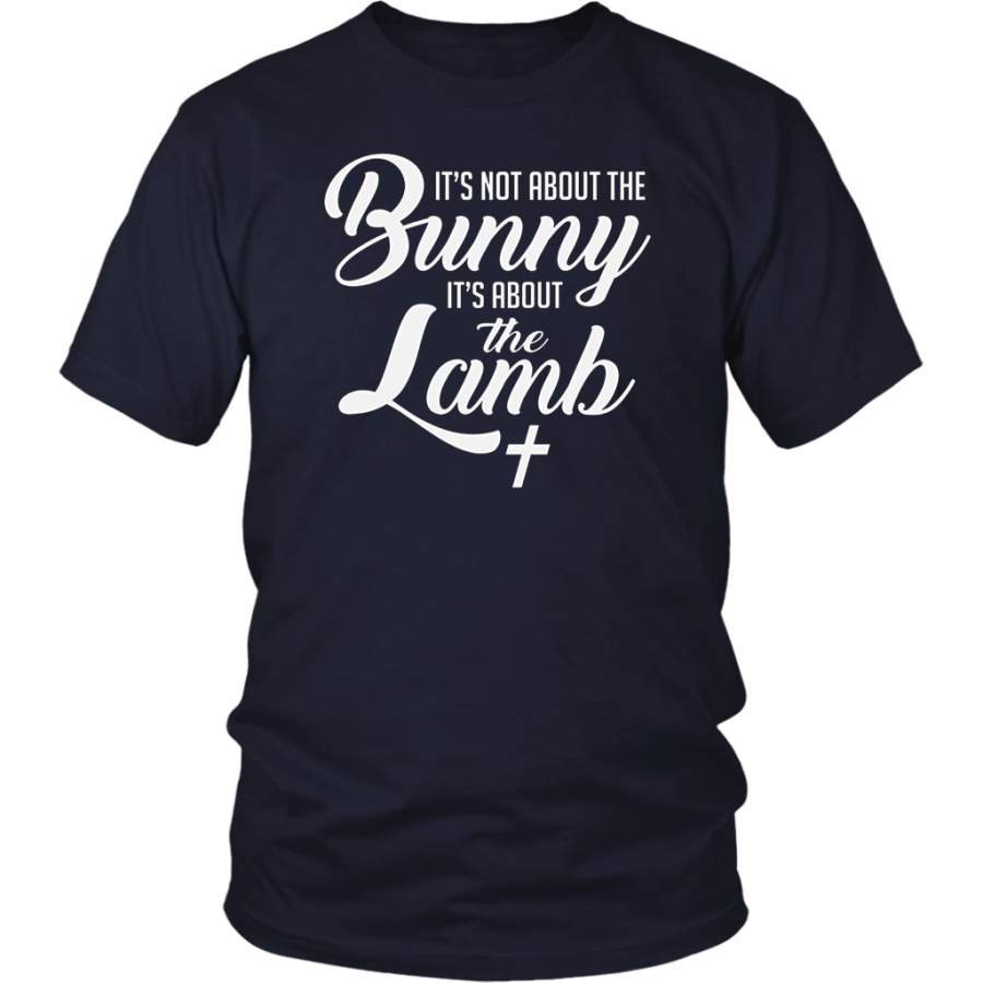 It’s Not About The Bunny It’s About The Lamb T-shirt