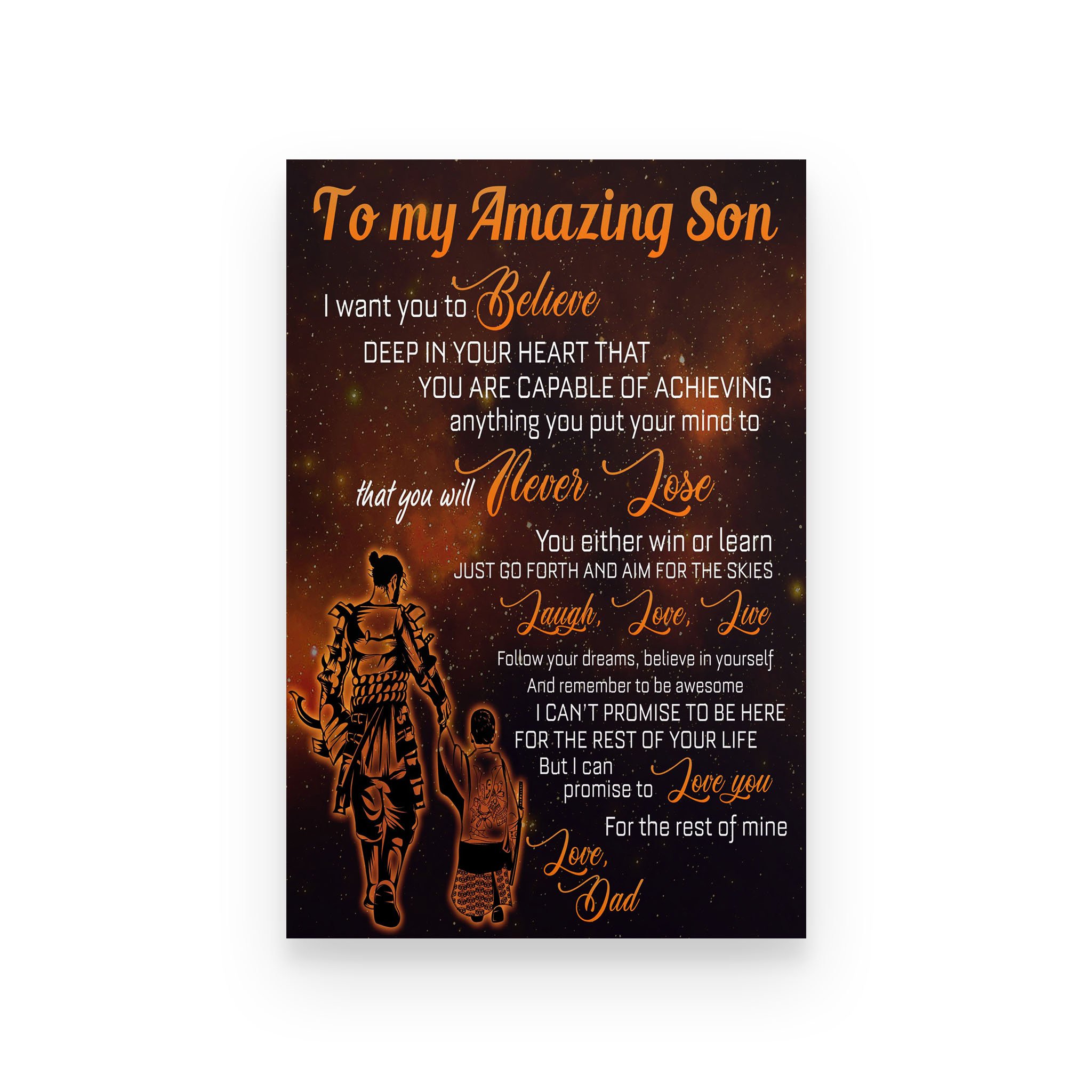 Samurai poster dad to son I want you to believe deep in your heart