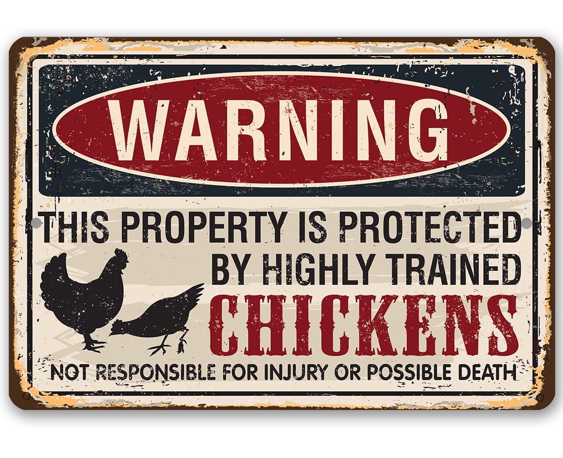 Chicken Coop Sign – Tin Metal Sign – Property Protected by Chickens – 8″x12″ or 12″x18″ Use Indoor/Outdoor – Great Home and Farmhouse Decor