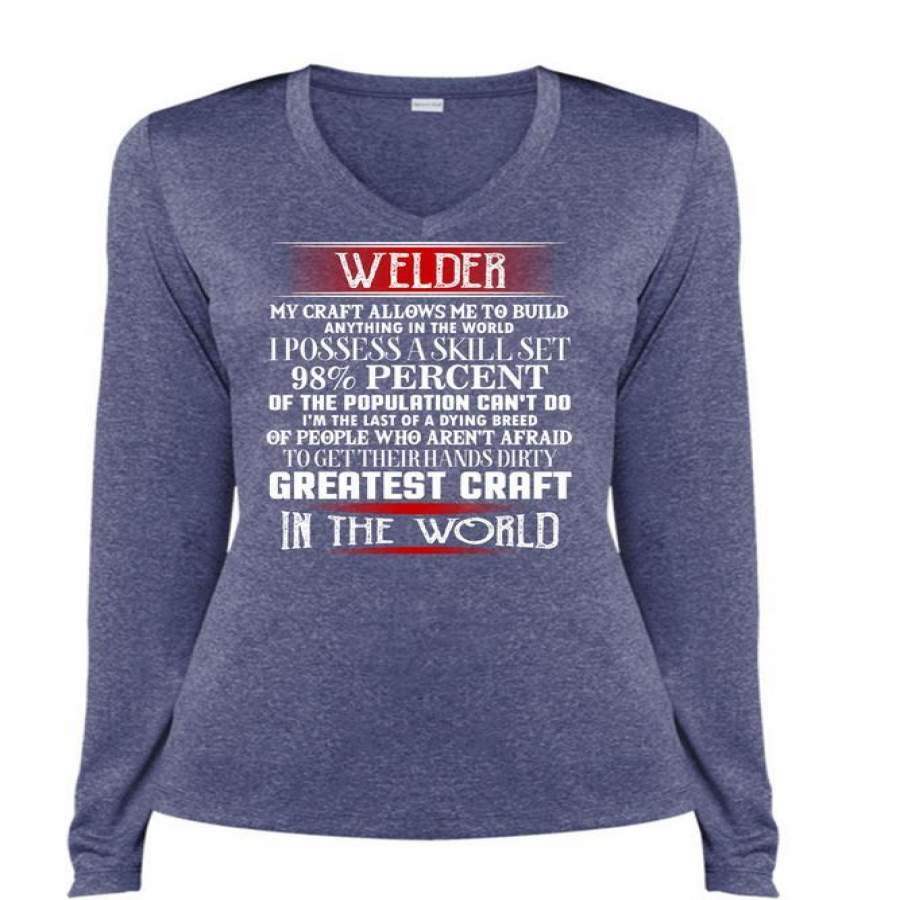 Welder My Craft Allows Me To Build T Shirt, Greatest Craft In The World T Shirt, Cool Shirt (Ladies LS Heather V-Neck)