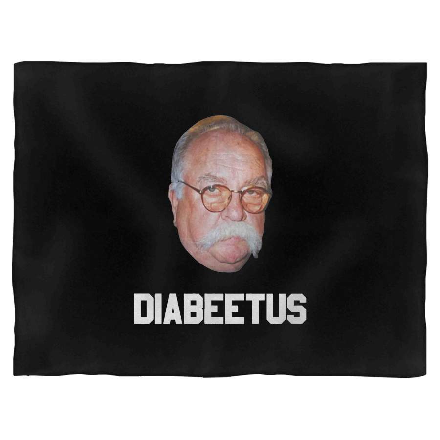 Diabeetus Funny Meme Blood Sugar Soda Candy Wilford Brimley Blanket