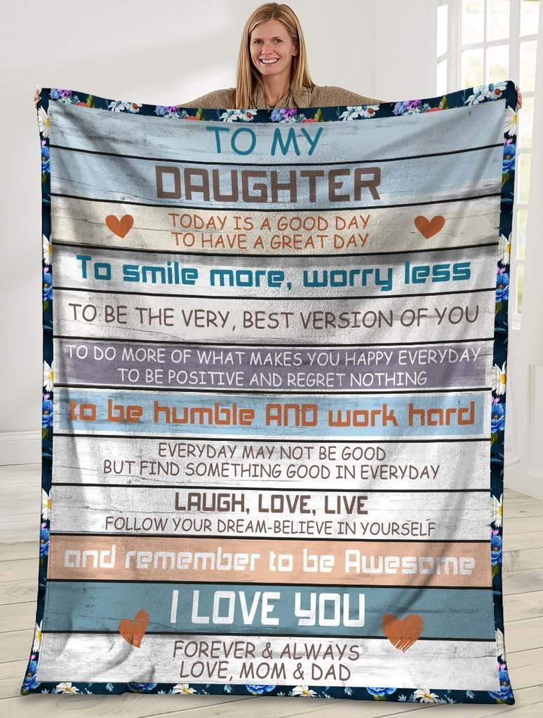 To My Daughter Today Is A Good Day To Have A Great Day Blanket Gift For Daughter From Dad And Mom Birthday Gift Home Decor Bedding Couch Sofa Soft And Comfy Cozy