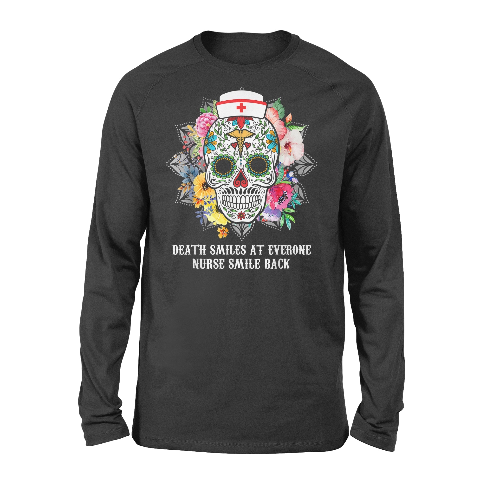 Death Smiles At Everyone Nurse Smile Back Skull – Premium Long Sleeve