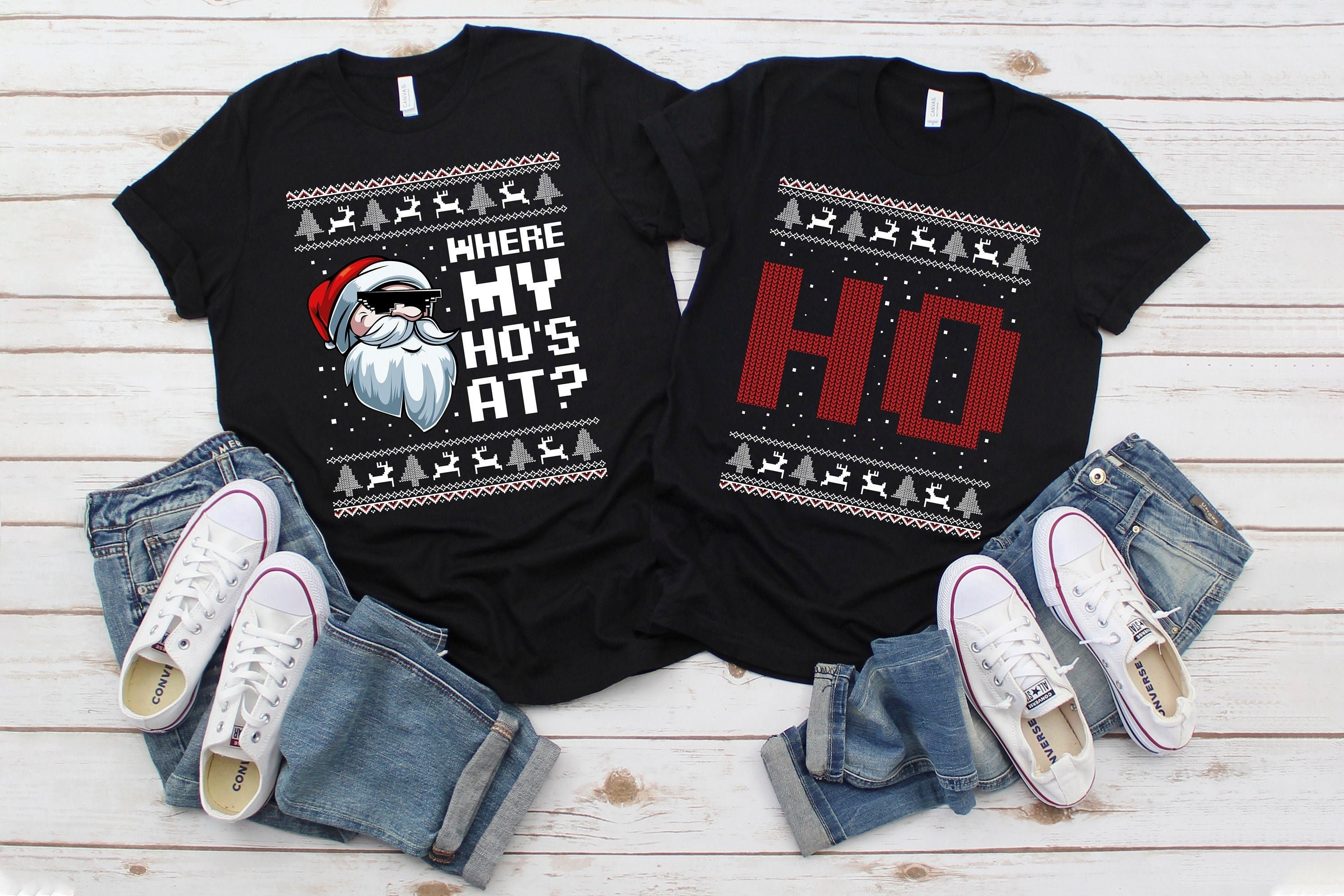 Couple Shirts Where My Ho’S At – Ho Funny Xmas Matching Couple, Valentine Gifts, Christmas Gift Graphic Unisex T Shirt, Sweatshirt, Hoodie Size S – 5Xl