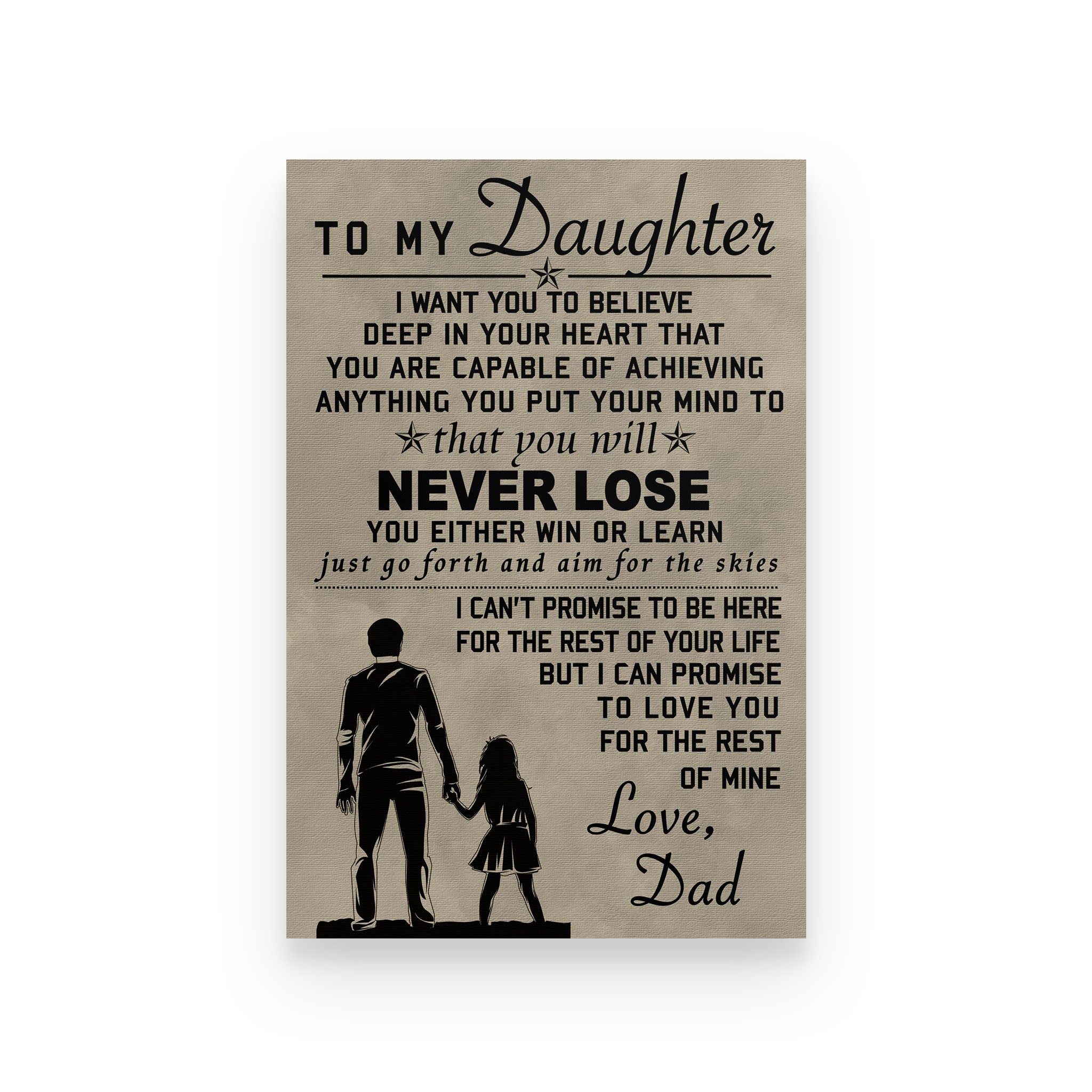 family poster dad to daughter  never lose