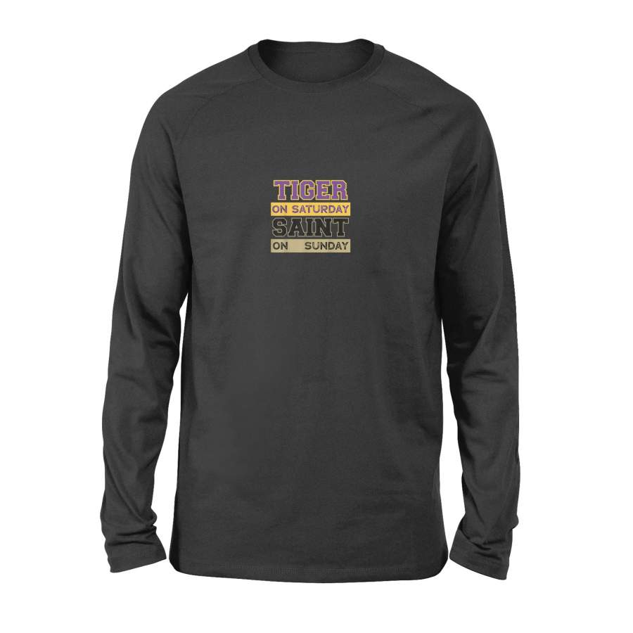 Tiger On Saturday Saint On Sunday Louisiana Football Tshirt – Standard Long Sleeve