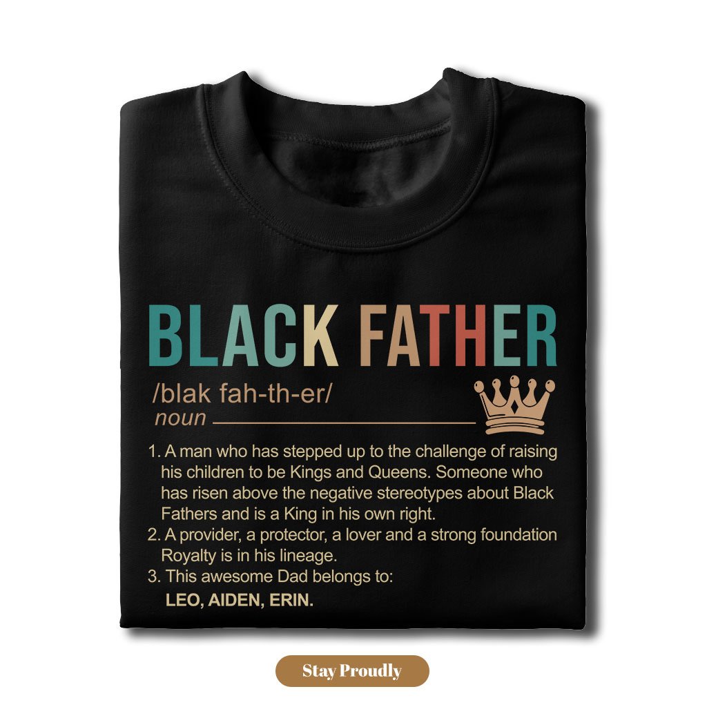 Black Father Personalized T Shirt – Gifts For Dad